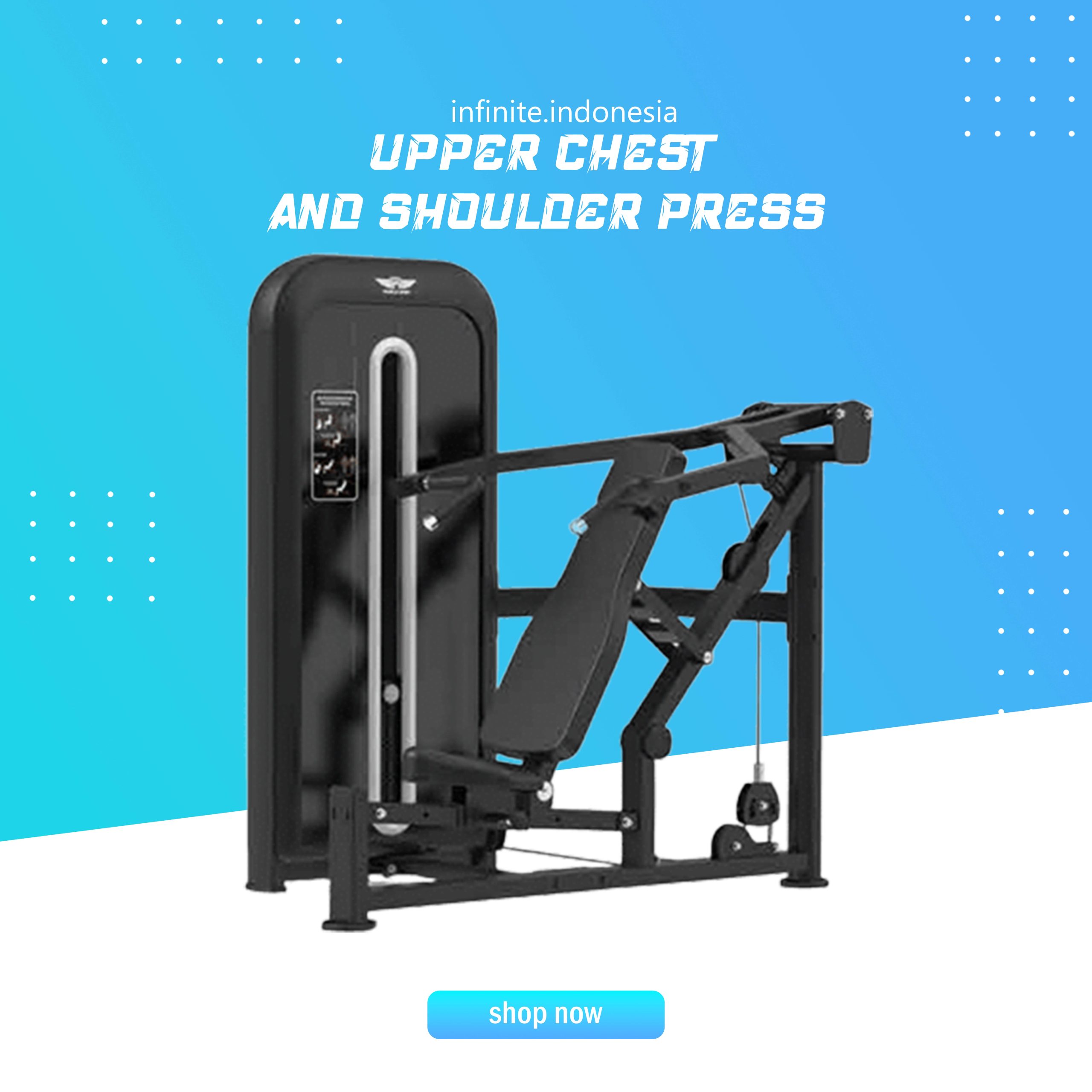 UPPER CHEST AND SHOULDER PRESS